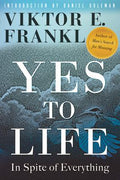 Yes to Life : In Spite of Everything - MPHOnline.com