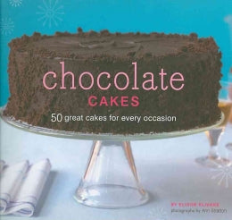 Chocolate Cakes: 50 Great Cakes for Every Occasion - MPHOnline.com