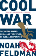 Cool War: The United States, China, and the Future of Global Competition - MPHOnline.com