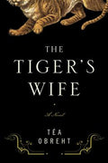 The Tiger's Wife (Orange Prize for Fiction 2011) - MPHOnline.com