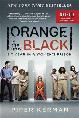 Orange is the New Black: My Year in a Women's Prison (MTI) - MPHOnline.com