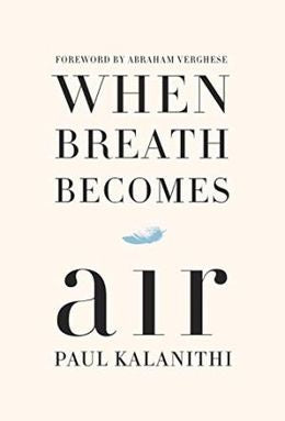 WHEN BREATH BECOMES AIR - MPHOnline.com
