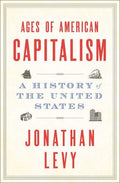 Ages of American Capitalism: A History of the United States - MPHOnline.com