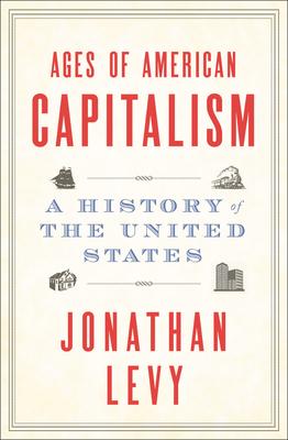 Ages of American Capitalism: A History of the United States - MPHOnline.com