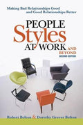 People Style at Work..and Beyond: Making Bad Relationships Good and Good Relationships Better - MPHOnline.com