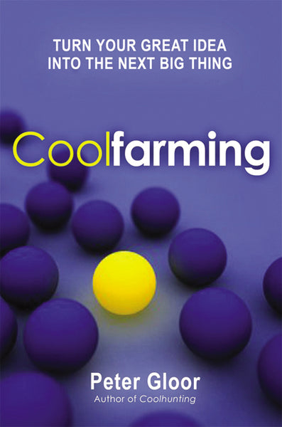 Coolfarming : Turn Your Great Idea into the Next Big Thing - MPHOnline.com