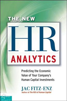 The New HR Analytics: Predicting the Economic Value of Your Company's Human Capital Investments - MPHOnline.com
