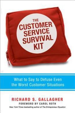 The Customer Service Survival Kit: What to Say to Defuse Even the Worst Customer Situations - MPHOnline.com