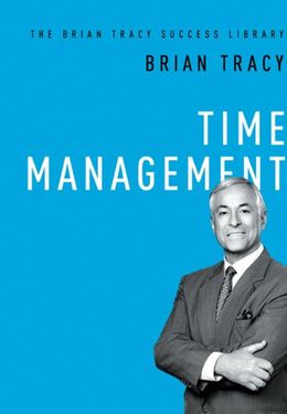 TIME MANAGEMENT (BRIAN TRACY SUCCESS LIBRARY) - MPHOnline.com