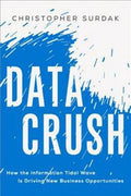 Data Crush: How the Information Tidal Wave is Driving New Business Opportunities - MPHOnline.com