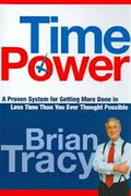Time Power: A Proven System for Getting More Done in Less Time Than You Ever Thought Possible - MPHOnline.com