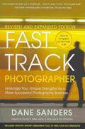 Fast Track Photographer: Leveraging Your Unique Strengths for a More Successful Photography Business - MPHOnline.com
