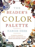 The Beader's Color Palette: 20 Creative Projects and 220 Inspired Combinations for Beaded and Gemstone Jewelry - MPHOnline.com