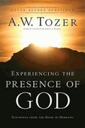 Experiencing the Presence of God: Teachings from the Book of Hebrews - MPHOnline.com