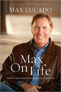 Max On Life - Answers and Inspiration for Today's Questions - MPHOnline.com