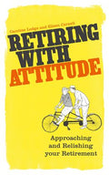 Retiring with Attitude: Approaching and Relishing Your Retirement - MPHOnline.com