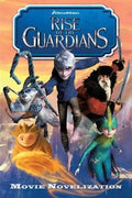 Movie Novelization (Rise of the Guardians) - MPHOnline.com