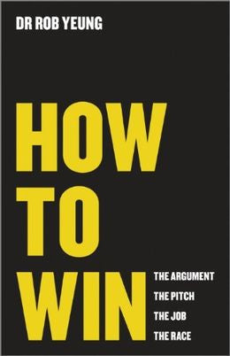 How to Win: The Argument, the Pitch, the Job, the Race - MPHOnline.com