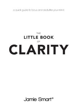 The Little Book of Clarity: A Quick Guide to Focus and Declutter Your Mind - MPHOnline.com