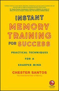 Instant Memory Training For Success : Practical Techniques for a Sharper Mind - MPHOnline.com