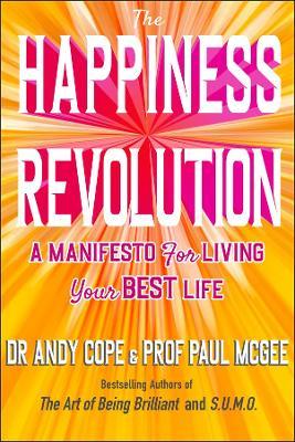 The Happiness Revolution: A Manifesto For Living Your Best Life - MPHOnline.com