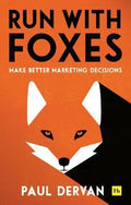 Run With Foxes: Make Better Marketing Decisions - MPHOnline.com