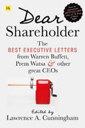 Dear Shareholder: The Best Executive Letters From Warren Buffett, Prem Watsa And Other Great Ceos - MPHOnline.com