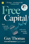 Free Capital: How 12 Private Investors Made Millions In The Stock Market - MPHOnline.com