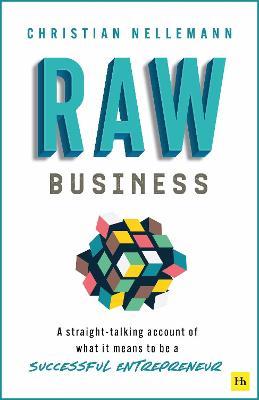 Raw Business : A straight-talking account of what it means to be a successful entrepreneur - MPHOnline.com