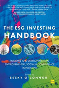 The ESG Investing Handbook : Insights and developments in environmental, social and governance investment - MPHOnline.com