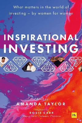 Inspirational Investing : What matters in the world of investing, by women for women - MPHOnline.com