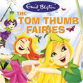 Enid Blyton: The Tom Thumb Fairies - MPHOnline.com