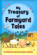 My Treasury of Farmyard Tales: Fun Filled Stories with all the Animals on the Farm - MPHOnline.com