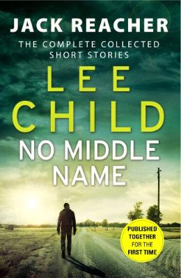No Middle Name (Jack Reacher Short Stories) - MPHOnline.com