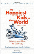 The Happiest Kids In The World: Bringing up Children the Dutch Way - MPHOnline.com