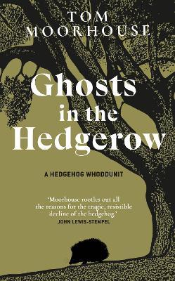 Ghosts in the Hedgerow - MPHOnline.com