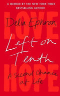 Left on Tenth : A Second Chance at Life - MPHOnline.com