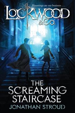 The Screaming Staircase (Lockwood & Co. #1) - MPHOnline.com