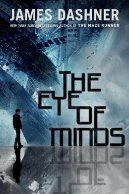 The Eye of Minds (The Mortality Doctrine #1) - MPHOnline.com