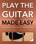 Play Guitar Made Easy: Acoustic, Rock, Folk, Jazz & Blues - MPHOnline.com