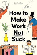 How To Make Work Not Suck - MPHOnline.com