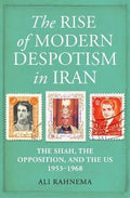 The Rise of Modern Despotism in Iran - MPHOnline.com