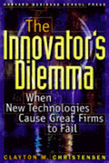 The Innovator's Dilemma: When New Technologies Cause Great Firms to Fall - MPHOnline.com