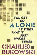 You Get So Alone at Times that It Just Makes Sense - MPHOnline.com