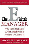 The E-Myth Manager: Why Management Doesn't Work -and What to Do About It - MPHOnline.com