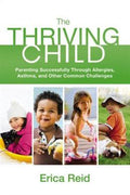 The Thriving Child: Parenting Successfully through Allergies, Asthma and Other Common Challenges - MPHOnline.com