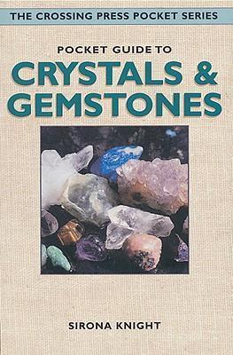 Pocket Guide to Crystals & Gemstones (Crossing Press Pocket Guides ) - MPHOnline.com