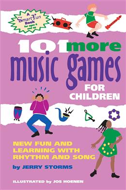 101 More Music Games for Children: More Fun and Learning With Rhythm and Song - MPHOnline.com