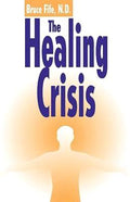 The Healing Crisis - MPHOnline.com