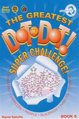 The Greatest Dot to Dot! Super Challenge! Book 5 - MPHOnline.com